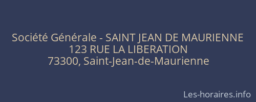 Société Générale - SAINT JEAN DE MAURIENNE 