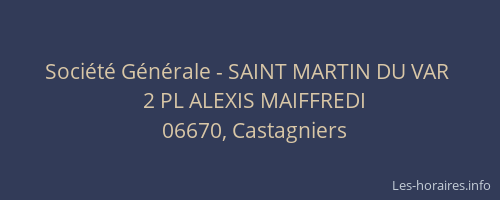 Société Générale - SAINT MARTIN DU VAR 