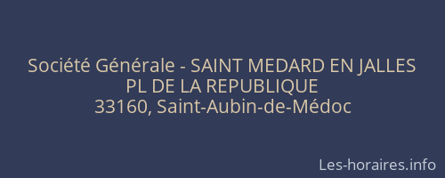 Société Générale - SAINT MEDARD EN JALLES 
