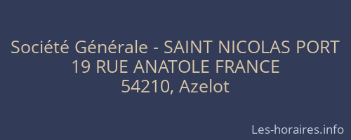 Société Générale - SAINT NICOLAS PORT 