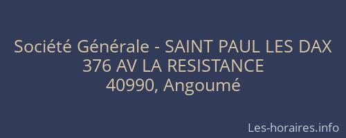 Société Générale - SAINT PAUL LES DAX 
