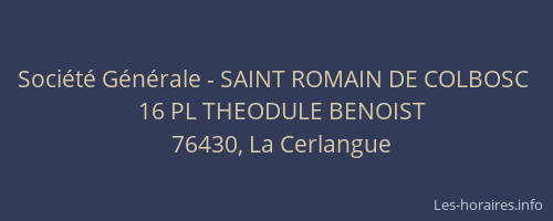 Société Générale - SAINT ROMAIN DE COLBOSC 