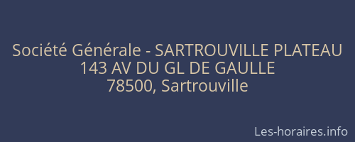 Société Générale - SARTROUVILLE PLATEAU 