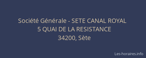 Société Générale - SETE CANAL ROYAL 
