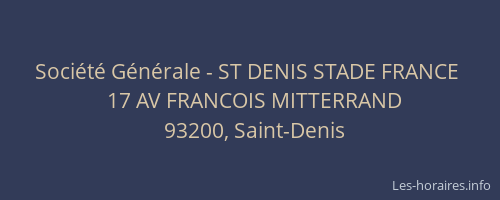 Société Générale - ST DENIS STADE FRANCE 