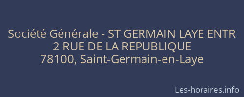 Société Générale - ST GERMAIN LAYE ENTR 