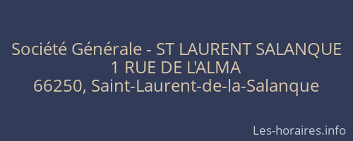 Société Générale - ST LAURENT SALANQUE 
