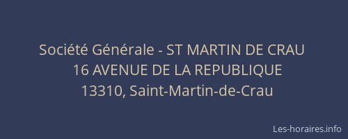 Société Générale - ST MARTIN DE CRAU 