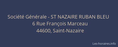 Société Générale - ST NAZAIRE RUBAN BLEU 