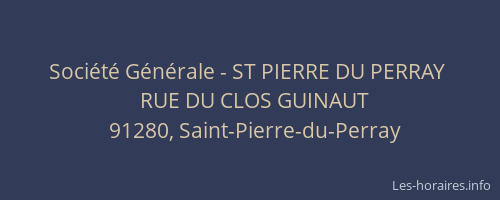 Société Générale - ST PIERRE DU PERRAY 