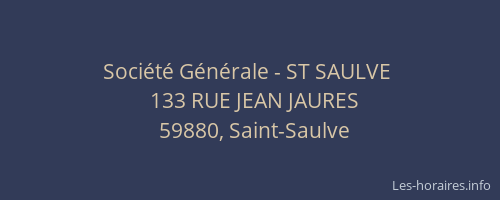 Société Générale - ST SAULVE 