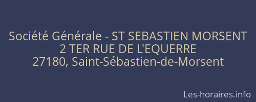 Société Générale - ST SEBASTIEN MORSENT 