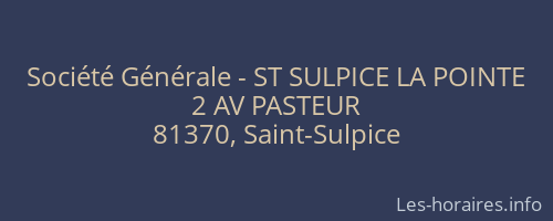 Société Générale - ST SULPICE LA POINTE 
