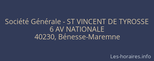 Société Générale - ST VINCENT DE TYROSSE 