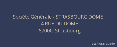Société Générale - STRASBOURG DOME 