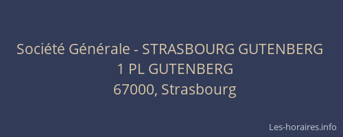 Société Générale - STRASBOURG GUTENBERG 