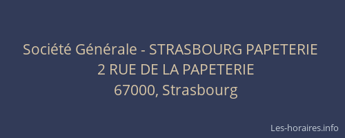 Société Générale - STRASBOURG PAPETERIE 