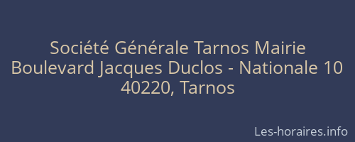 Société Générale Tarnos Mairie