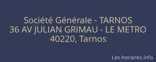 Société Générale - TARNOS 