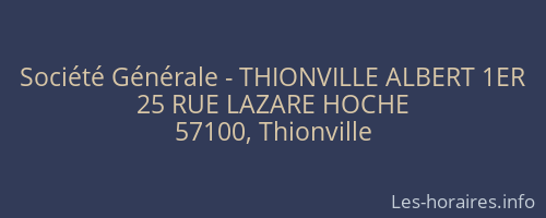 Société Générale - THIONVILLE ALBERT 1ER 
