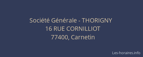 Société Générale - THORIGNY 