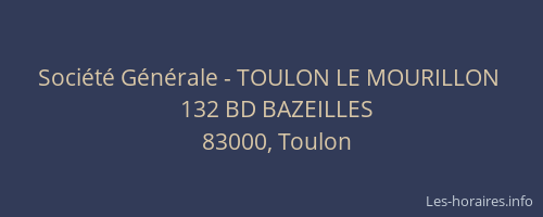 Société Générale - TOULON LE MOURILLON 
