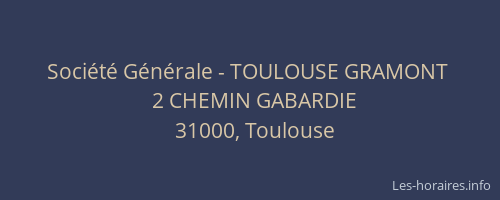 Société Générale - TOULOUSE GRAMONT 