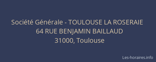 Société Générale - TOULOUSE LA ROSERAIE 