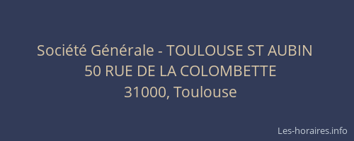 Société Générale - TOULOUSE ST AUBIN 