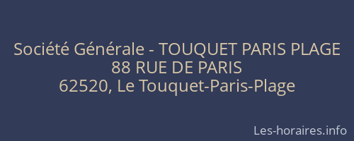Société Générale - TOUQUET PARIS PLAGE 