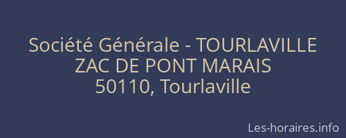 Société Générale - TOURLAVILLE 