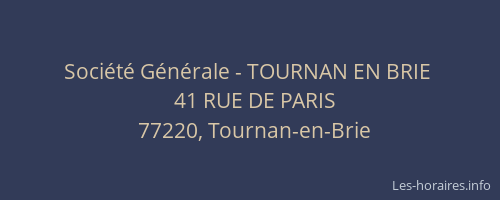Société Générale - TOURNAN EN BRIE 