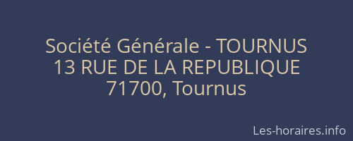 Société Générale - TOURNUS 