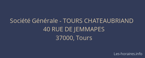 Société Générale - TOURS CHATEAUBRIAND 