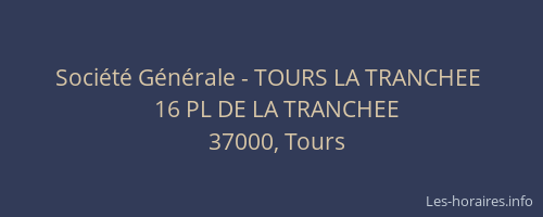 Société Générale - TOURS LA TRANCHEE 