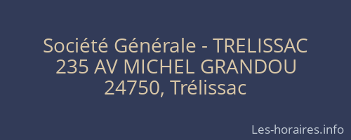 Société Générale - TRELISSAC 