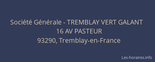 Société Générale - TREMBLAY VERT GALANT 
