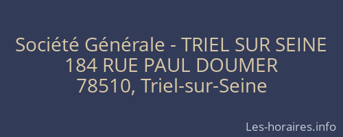 Société Générale - TRIEL SUR SEINE 