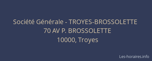 Société Générale - TROYES-BROSSOLETTE 