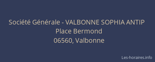 Société Générale - VALBONNE SOPHIA ANTIP 