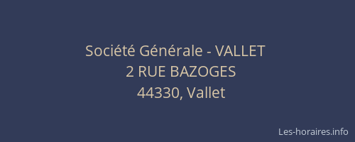 Société Générale - VALLET 