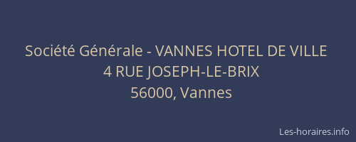 Société Générale - VANNES HOTEL DE VILLE 