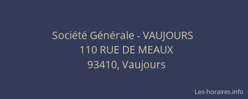 Société Générale - VAUJOURS 