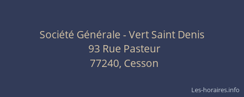 Société Générale - Vert Saint Denis
