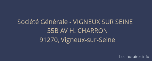 Société Générale - VIGNEUX SUR SEINE 