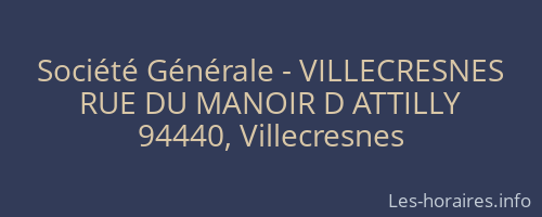 Société Générale - VILLECRESNES 