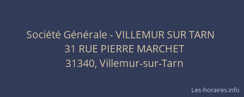 Société Générale - VILLEMUR SUR TARN 