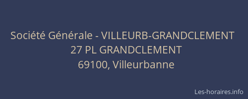 Société Générale - VILLEURB-GRANDCLEMENT 