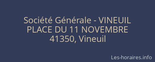 Société Générale - VINEUIL 