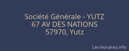 Société Générale - YUTZ 
